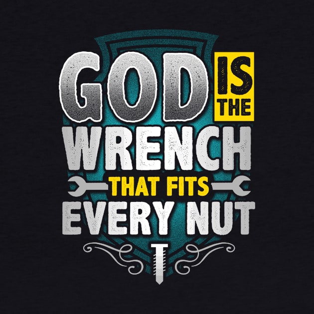 God is the Wrench Inspiring Quote by jaybeebrands